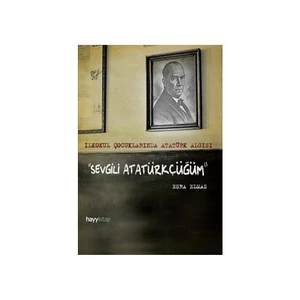Sevgili Atatürkçüğüm - Esra Elmas