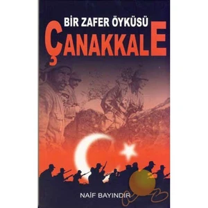Bir Zafer Öyküsü Çanakkale