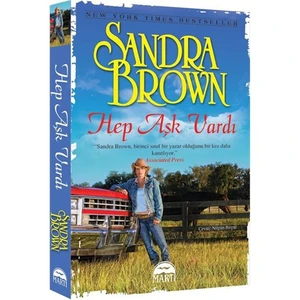 Hep Aşk Vardı - Sandra Brown