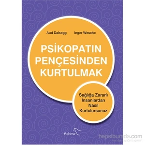 Psikopatın Pençesinden Kurtulmak-Inger Wesche