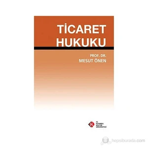 Ticaret Hukuku-Mesut Önen
