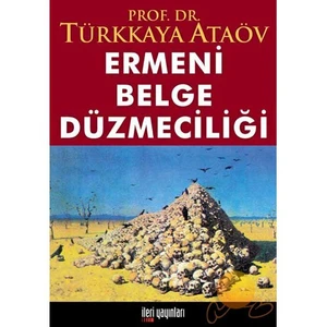 Ermeni Belge Düzmeciliği-Türkkaya Ataöv
