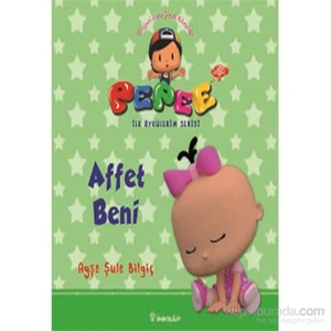 Pepee Affet Beni (İlk Öykülerim Serisi)-Ayşe Şule Bilgiç
