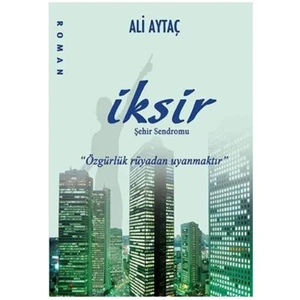 İksir - Şehir Sendromu