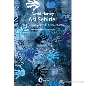 Asi Şehirler-David Harvey