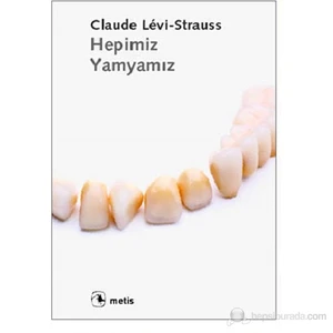 Hepimiz Yamyamız-Claude Levi-Strauss