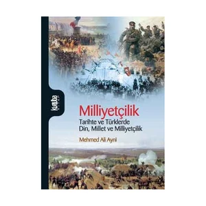 Milliyetçilik - Tarihte ve Türklerde Din, Millet ve Milliyetçilik - Mehmed Ali Ayni