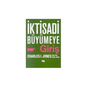 İktisadi Büyümeye Giriş - Charles I. Jones