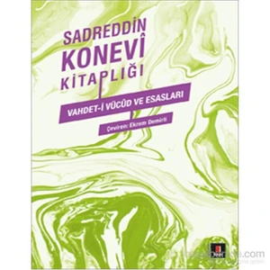 Sadreddin Konevi Kitaplığı - Vahdet-İ Vücûd Ve Esasları-Sadreddin Konevi