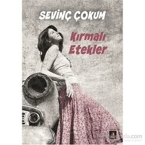 Kırmalı Etekler - Sevinç Çokum