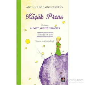 Küçük Prens - Çevirmen Ahmet Muhip Dıranas-Antonie De Saint-Exupery
