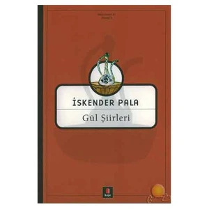 Gül Şiirleri - İskender Pala
