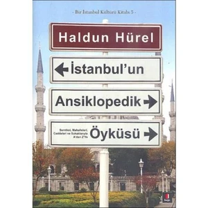 İstanbul’un Ansiklopedik Öyküsü (Ciltsiz) - Haldun Hürel