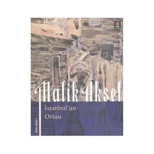 İstanbul’un Ortası - Malik Aksel