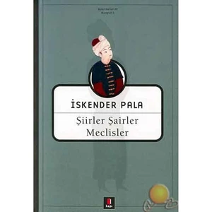 Şiirler Şairler Meclisler - İskender Pala