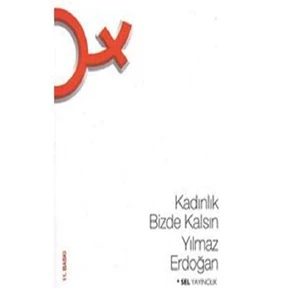 Kadınlık Bizde Kalsın