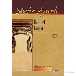 Rahmet Kapısı-Sâmiha Ayverdi