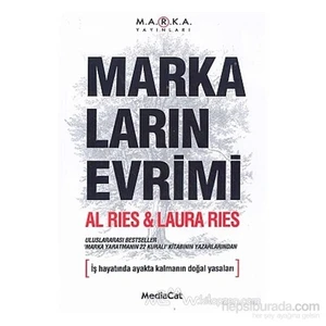 Markaların Evrimi İş Hayatında Ayakta Kalmanın Doğal Yasaları-Al Ries