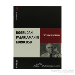 Doğrudan Pazarlamanın Kurucusu İz Bırakanlar - Yeni Lester Wunderman-Lester Wunderman