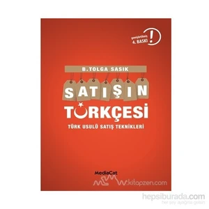 Satışın Türkçesi Türklere Satış Yapmanın İncelikleri-B. Tolga Sasık