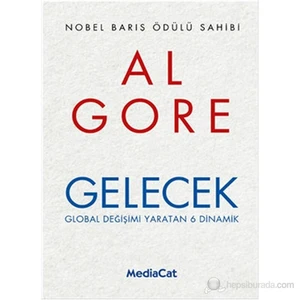 Gelecek (Global Değişimi Yaratan 6 Dinamik)-Al Gore