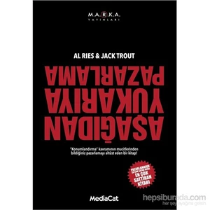 Aşağıdan Yukarıya Pazarlama-Jack Trout