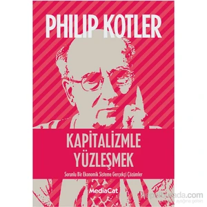 Kapitalizmle Yüzleşmek-Phillip Kotler