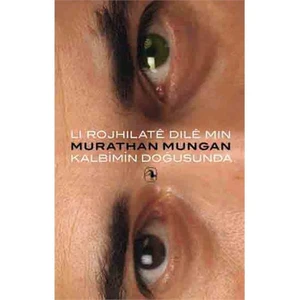 Kalbimin Doğusunda - Murathan Mungan