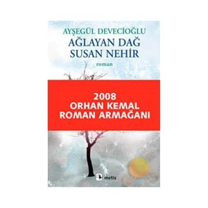Ağlayan Dağ Susan Nehir - Ayşegül Devecioğlu