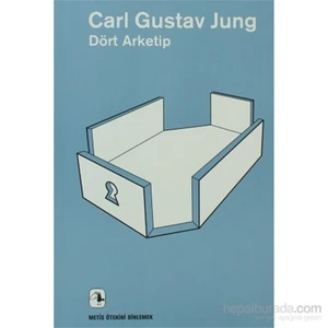 Dört Arketip -  Carl Gustav Jung