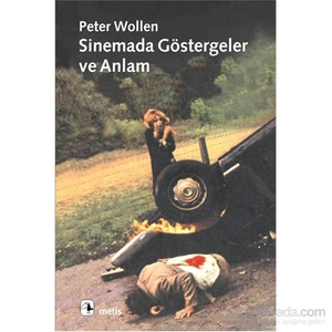Sinemada Göstergeler Ve Anlam-Peter Wollen