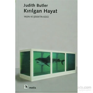 Kırılgan Hayat - Yasın Ve Şiddetin Gücü-Judith Butler