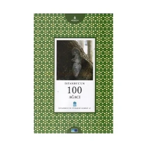 İstanbul'Un 100 Ağacı-Uğur Aktaş