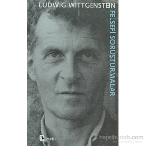 Felsefi Soruşturmalar-Ludwig Wittgenstein