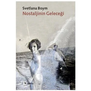 Nostaljinin Geleceği