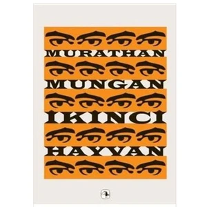İkinci Hayvan - Murathan Mungan