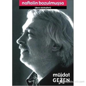 Naftalin Bozulmuşsa-Müjdat Gezen