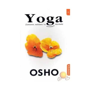 Yoga 2 / Zamanın, Mekanın Ve Arzunun Ötesinde