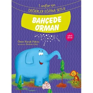 Değerler Eğitimi Seti 1: Bahçede Orman-Ömer Faruk Paksu