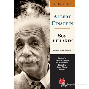 Son Yıllarım - Albert Einstein