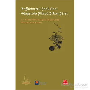 Bağbozumu Şarkıları Odağında Şükrü Erbaş Şiiri - Şehmus Ay