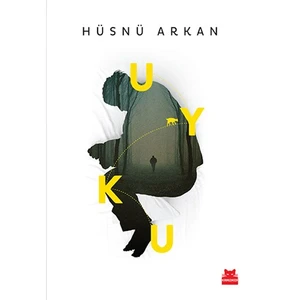 Uyku - Hüsnü Arkan