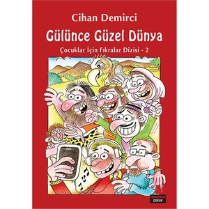 Gülünce Güzel Dünya-Cihan Demirci