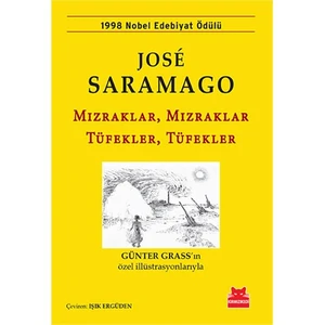 Mızraklar, Tüfekler - Jose Saramago