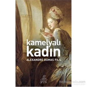 Kamelyalı Kadın - Alexandre Dumas