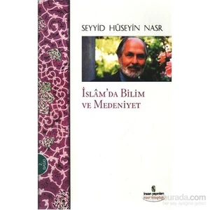 İslam'Da Bilim Ve Medeniyet-Seyyid Hüseyin Nasr