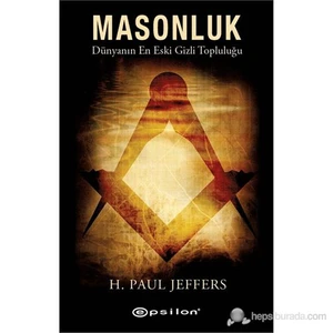 Masonluk - (Dünyanın En Eski Gizli Topluluğu)