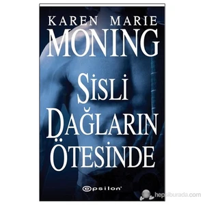 Sisli Dağların Ötesinde - Karen Marie Moning