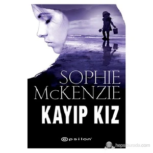 Kayıp Kız - Sophie McKenzie