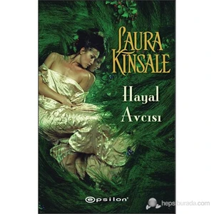 Hayal Avcısı - Laura Kinsale